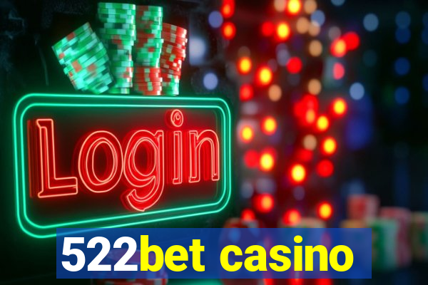 522bet casino